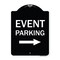 Signmission Event Parking W/ Left Right Arrow Heavy-Gauge Aluminum Architectural Sign, 24" x 18", BW-1824-24062 A-DES-BW-1824-24062 - alternate 1